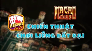 Chiến thuật chơi liêng bất bại từ chuyên gia Macau club